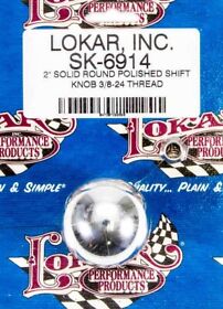 Sk-6914 Sk 6914 Lokar 3/8inch 24 Thread 2inch Solid Round Billet Polished Finish