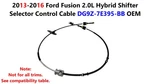 2013-16 Ford Fusion 2.0L Hybrid Gear Shifter Selector Control Cable DG9Z7E395BB. Fixed Price $65.00.