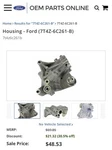 Ford Motorcraft Housing (7T4Z-6C261-B) Flex Fusion Taurus Explorer Edge. Fixed Price $24.99.