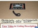 New 1970-1976 Cadillac 472/500 Transmission Switch Lever Arm. Fixed Price $49.99.