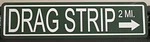 Drag Strip Metal Street Sign Gasser Rat Rod Muscle Car Hot Racing Burnout. Fixed Price $21.95.