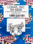 Lokar SK-6928 2IN Shift Knob Deco Polished W/button. Fixed Price $97.99.