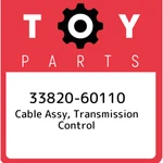 33820-60110 Toyota Cable Assy, Transmission Control 3382060110, New Genuine Oem. Fixed Price $240.14.