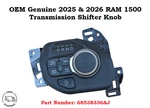68538336AJ Oem Mopar 2025-2026 Ram 1500 Transmission Shifter Knob. Fixed Price $125.00.