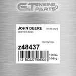 Z48437 Shifter Rod Fits John Deere (surplus Open Box). Fixed Price $195.19.