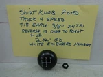 Shift Knob Ford Truck Speed 18 Early 2.020 Od Jeep 3/8" 24TH With Nut. Fixed Price $37.25.