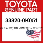 Toyota Genuine 33820-0K051 Cable Assy Transmission Control 338200K051 Oem. Fixed Price $112.34.
