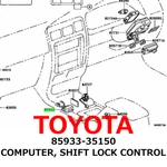 New Toyota Genuine 96-04 4RUNNER Tacoma Computer Shift Lock Control 85933-35150. Fixed Price $154.99.