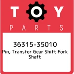 36315-35010 Toyota Pin, Transfer Gear Shift Fork Shaft 3631535010, New Genuine. Fixed Price $30.35.