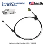 YC2Z7E395AC Automatic Transmission Shift Cable Ford E150 E250 E350 1997-2004. Fixed Price $37.72.