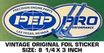 Pep Pro Hi Performance Vintage Original Foil Sticker Decal Drag Racing - Engine. Fixed Price $8.66.