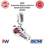 B&m Magnum Grip Pro Bandit Gated Automatic Transmission Shifter Aluminum #81045. Fixed Price $933.95.
