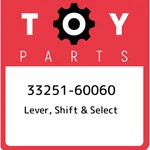 33251-60060 Toyota Lever, Shift & Select 3325160060, New Genuine Oem Part. Fixed Price $106.60.